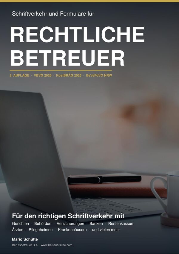 Schriftverkehr und Formulare für rechtliche Betreuer – 2. Auflage